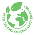 Reuse the card and care about the planet